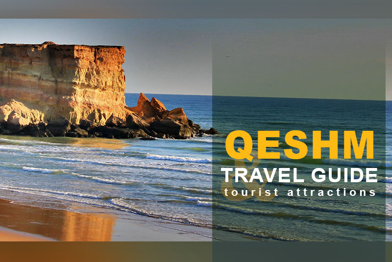 Qeshm Travel Guide and Tourist Attractions
