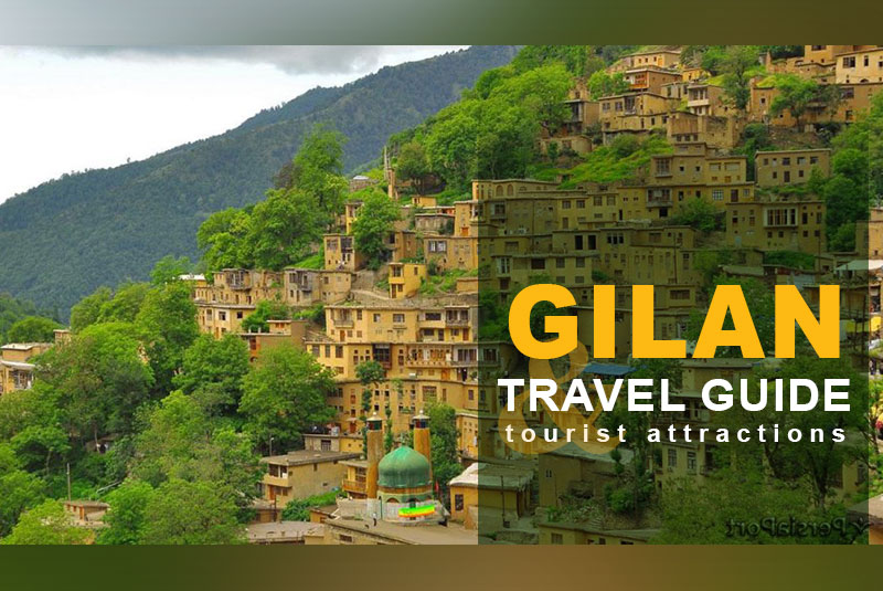 Gilan Travel Guide and Tourist Attractions